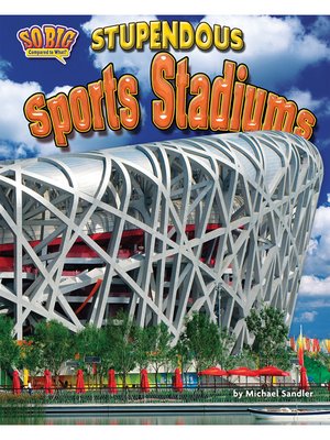 cover image of Stupendous Sports Stadiums